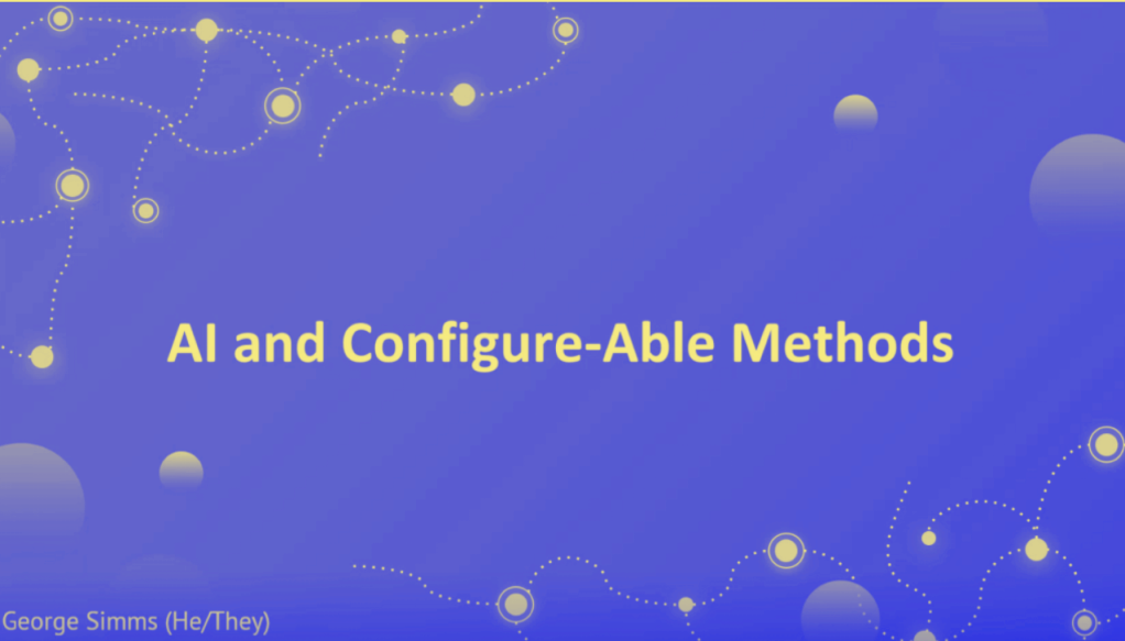AI & Configure-Able Methods